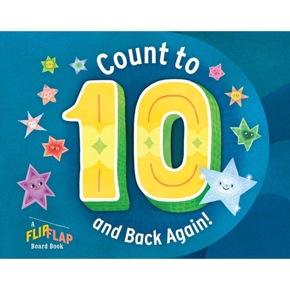 Count to 10 (and Back Again!): A Flipflap Board Book -- Workman Publishing